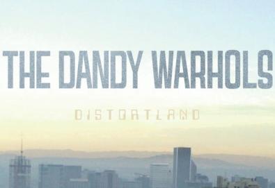 Dandy Warhols retorna com "Distortland"