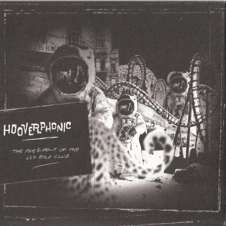 Hooverphonic - The President of the LSD Golf Club Hooverphonic - The President of the LSD Golf Club