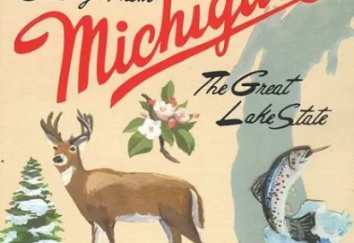 Greetings From Michigan: The Great Lakes State