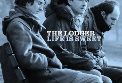 THE LODGER - Life Is Sweet 