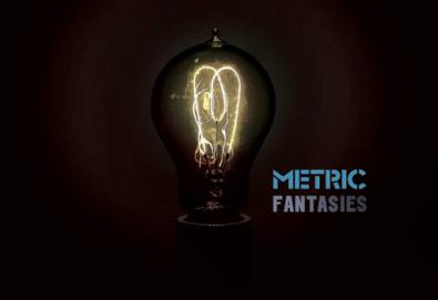 METRIC - Fantasies