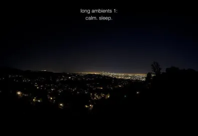 Long Ambients 1: Calm. Sleep.