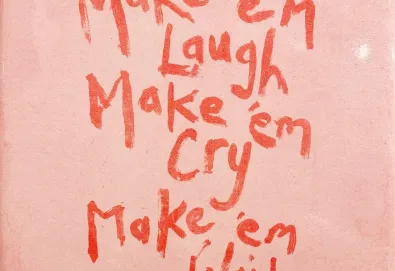 Make 'Em Laugh, Make 'Em Cry, Make 'Em Wait