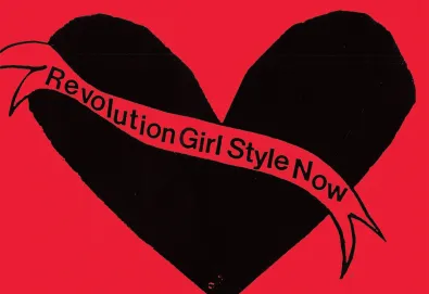 Revolution Girl Style Now