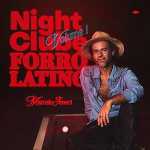 Night Club Forró Latino (Volume I)