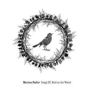 Songs III: Bird on the Water