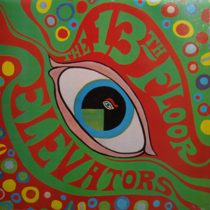 The Psychedelic Sounds of the 13th Floor Elevators