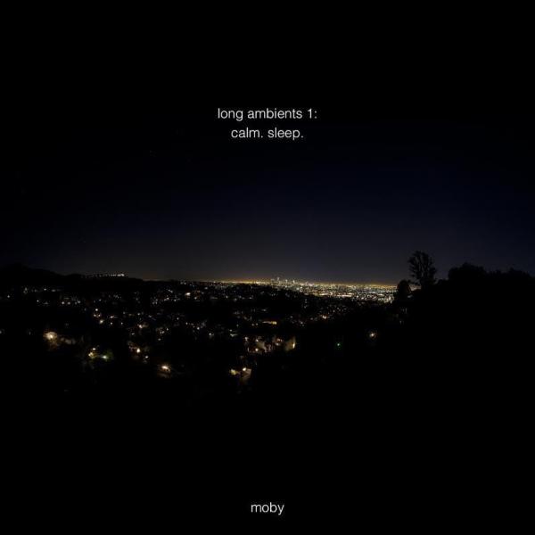 Long Ambients 1: Calm. Sleep. Long Ambients 1: Calm. Sleep.