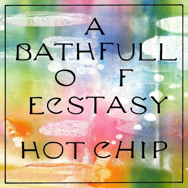 A Bath Full of Ecstasy A Bath Full of Ecstasy