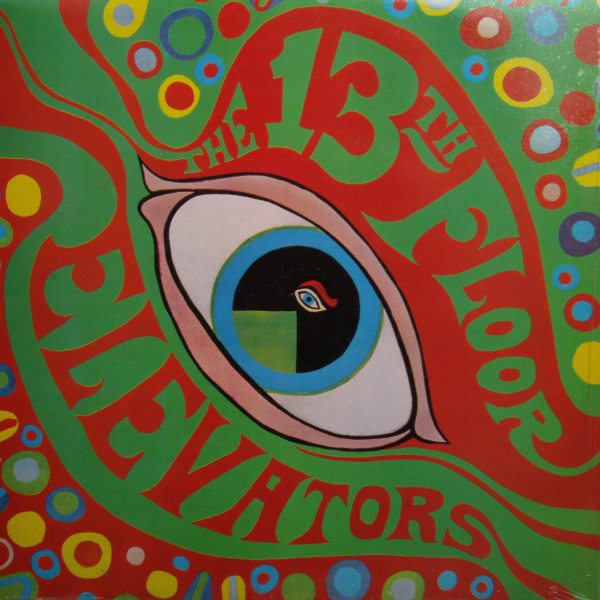 The Psychedelic Sounds of the 13th Floor Elevators
